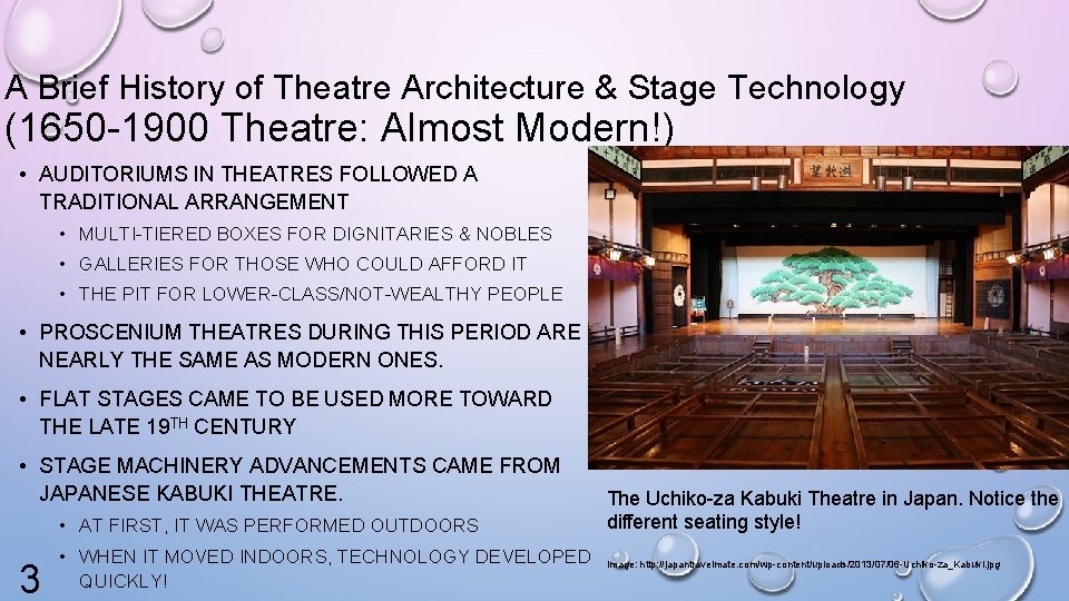 A Brief History of Theatre Architecture & Stage Technology (1650 -1900 Theatre: Almost Modern!)