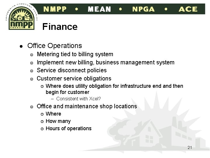 Finance l Office Operations Metering tied to billing system Implement new billing, business management