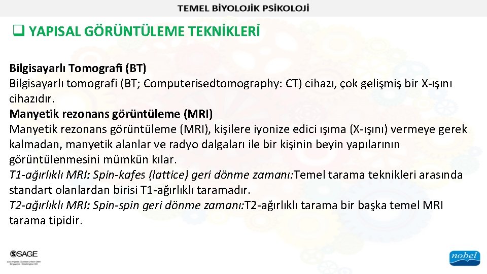 q YAPISAL GÖRÜNTÜLEME TEKNİKLERİ Bilgisayarlı Tomografi (BT) Bilgisayarlı tomografi (BT; Computerisedtomography: CT) cihazı, çok