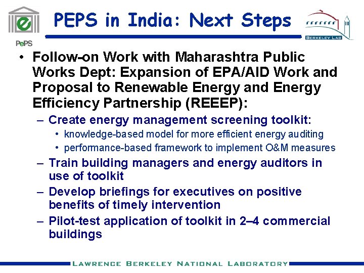 PEPS in India: Next Steps • Follow-on Work with Maharashtra Public Works Dept: Expansion