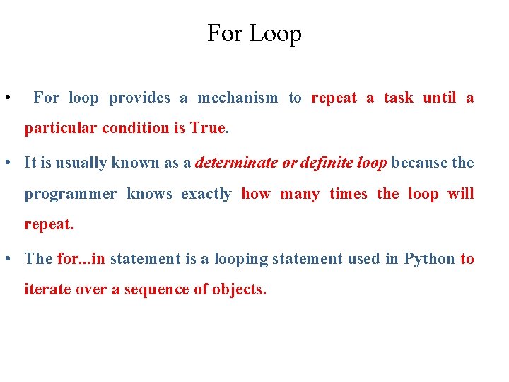 For Loop • For loop provides a mechanism to repeat a task until a For Loop • For loop provides a mechanism to repeat a task until a