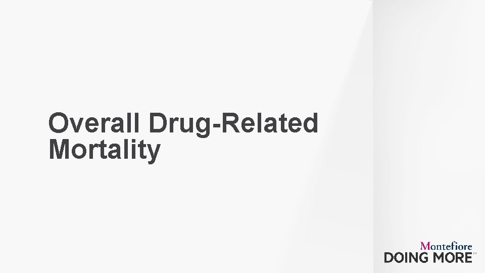 Overall Drug-Related Mortality 23 