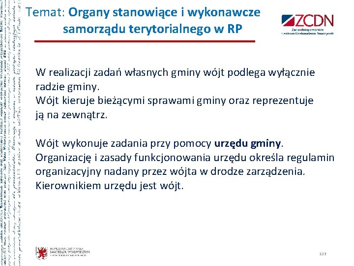 Temat: Organy stanowiące i wykonawcze samorządu terytorialnego w RP W realizacji zadań własnych gminy