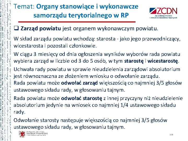 Temat: Organy stanowiące i wykonawcze samorządu terytorialnego w RP q Zarząd powiatu jest organem