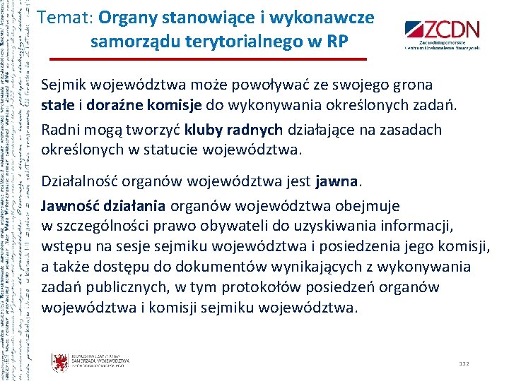 Temat: Organy stanowiące i wykonawcze samorządu terytorialnego w RP Sejmik województwa może powoływać ze