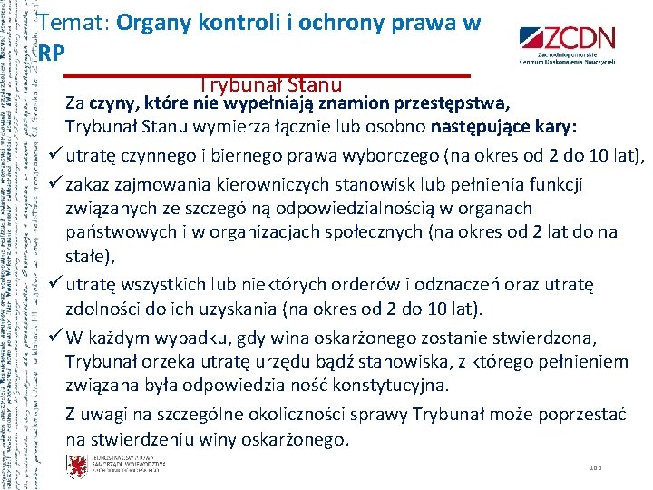 Temat: Organy kontroli i ochrony prawa w RP Trybunał Stanu Za czyny, które nie