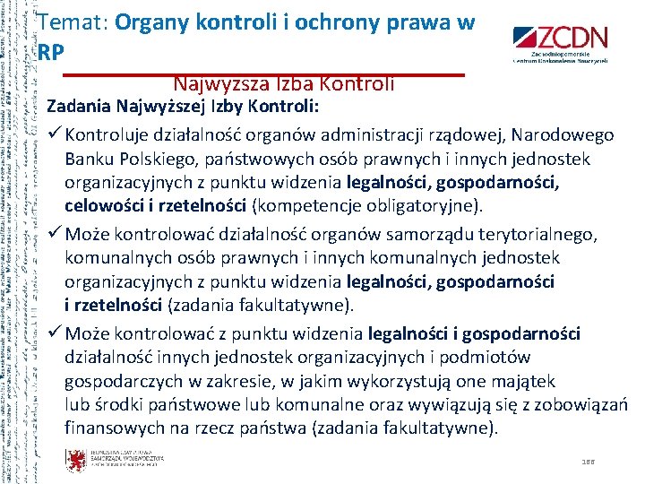 Temat: Organy kontroli i ochrony prawa w RP Najwyższa Izba Kontroli Zadania Najwyższej Izby