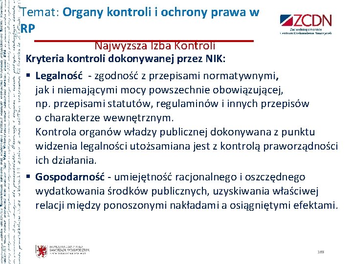 Temat: Organy kontroli i ochrony prawa w RP Najwyższa Izba Kontroli Kryteria kontroli dokonywanej