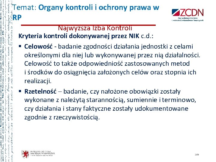 Temat: Organy kontroli i ochrony prawa w RP Najwyższa Izba Kontroli Kryteria kontroli dokonywanej