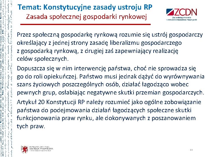 Temat: Konstytucyjne zasady ustroju RP Zasada społecznej gospodarki rynkowej Przez społeczną gospodarkę rynkową rozumie