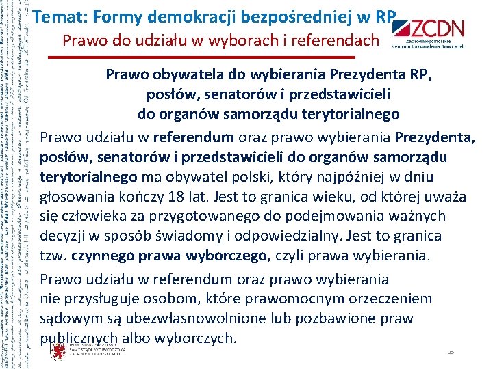 Temat: Formy demokracji bezpośredniej w RP Prawo do udziału w wyborach i referendach Prawo