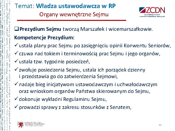 Temat: Władza ustawodawcza w RP Organy wewnętrzne Sejmu q. Prezydium Sejmu tworzą Marszałek i