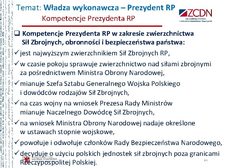 Temat: Władza wykonawcza – Prezydent RP Kompetencje Prezydenta RP q Kompetencje Prezydenta RP w