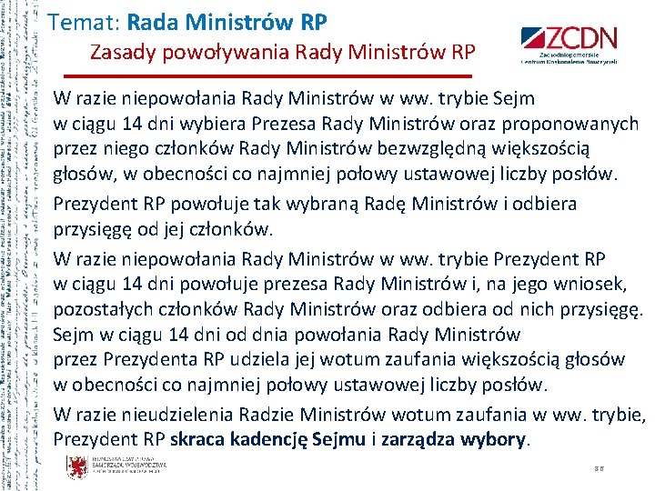 Temat: Rada Ministrów RP Zasady powoływania Rady Ministrów RP W razie niepowołania Rady Ministrów