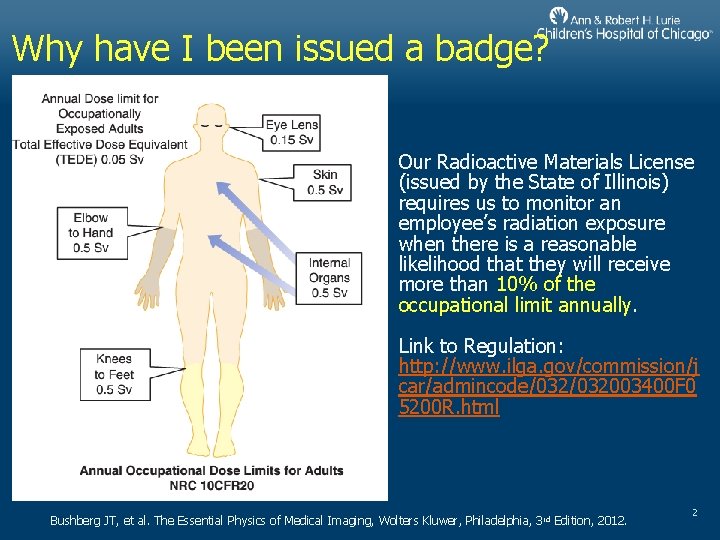 Why have I been issued a badge? Our Radioactive Materials License (issued by the