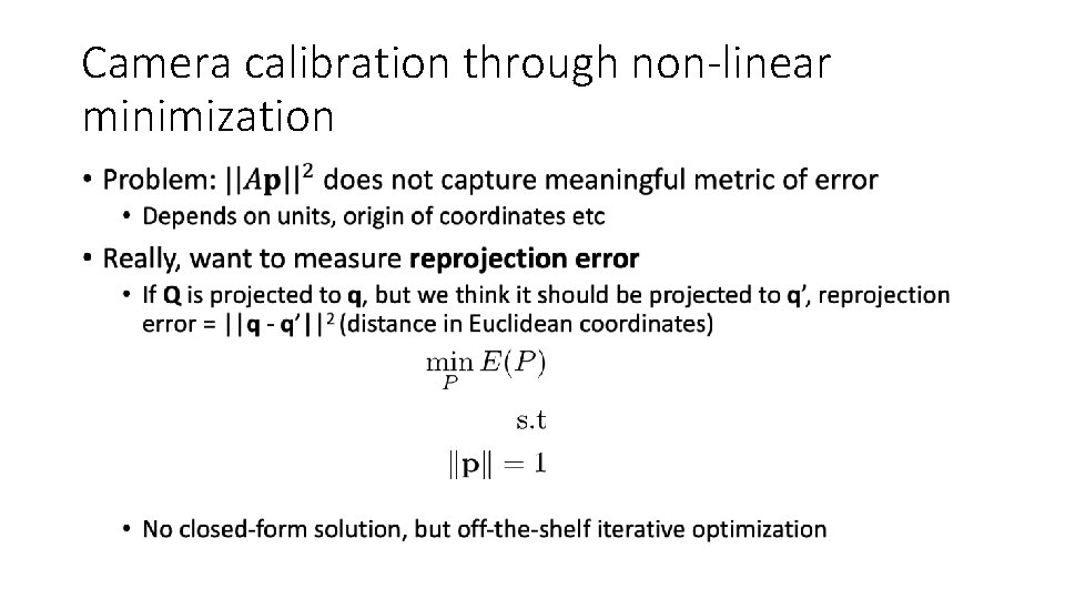 Camera calibration through non-linear minimization • 