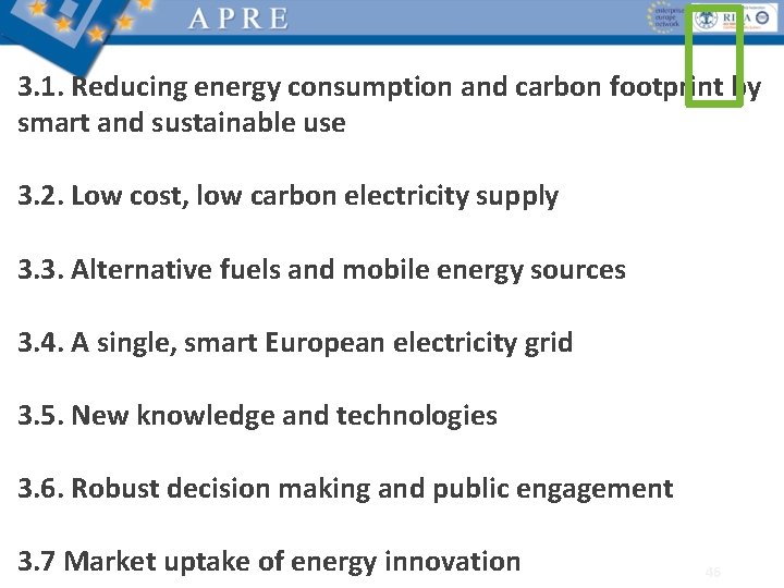 3. 1. Reducing energy consumption and carbon footprint by smart and sustainable use 3.