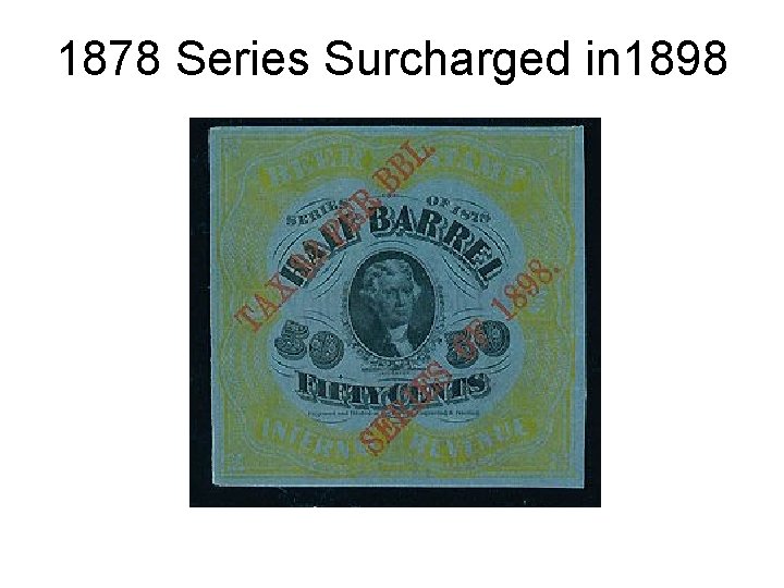 1878 Series Surcharged in 1898 