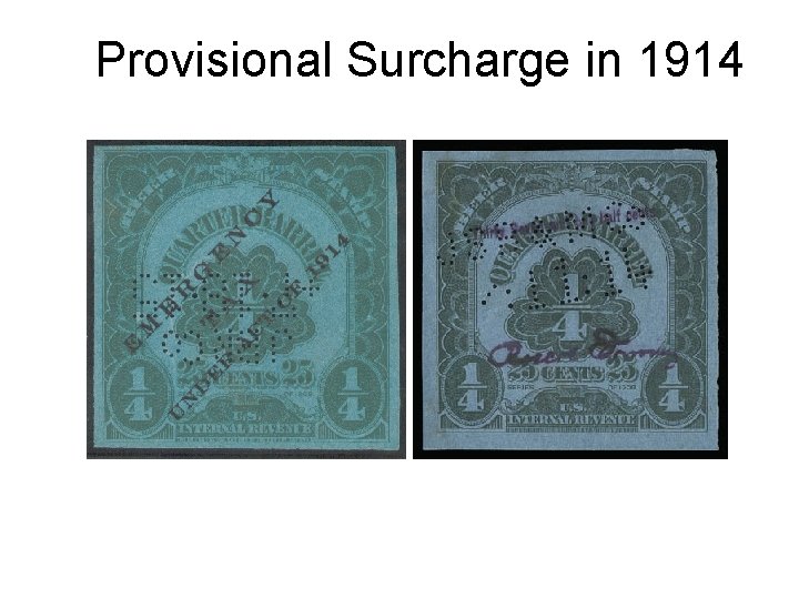 Provisional Surcharge in 1914 