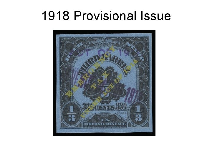 1918 Provisional Issue 