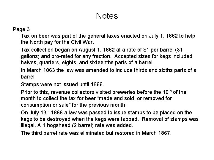 Notes Page 3 Tax on beer was part of the general taxes enacted on