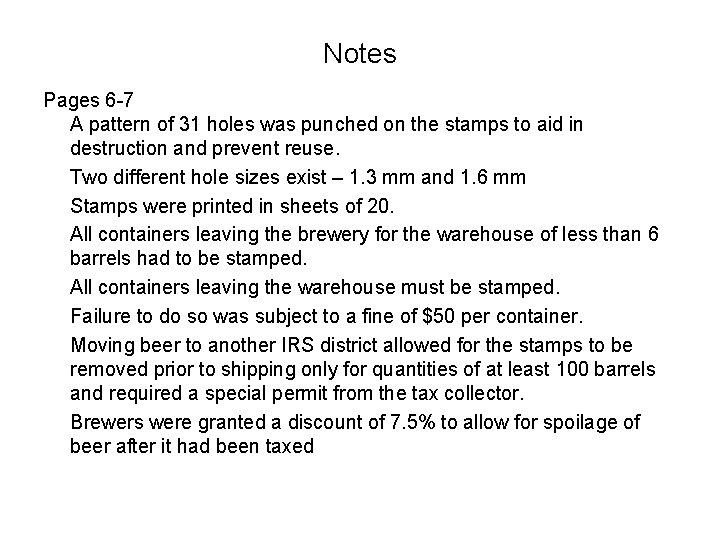 Notes Pages 6 -7 A pattern of 31 holes was punched on the stamps