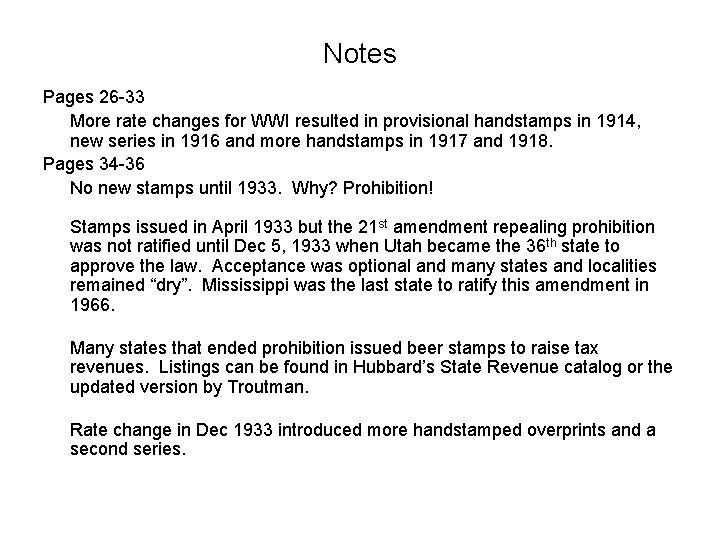 Notes Pages 26 -33 More rate changes for WWI resulted in provisional handstamps in