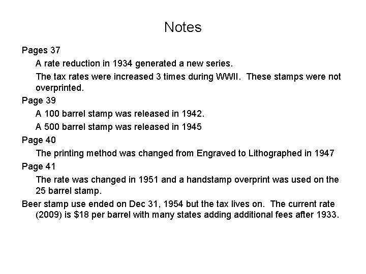 Notes Pages 37 A rate reduction in 1934 generated a new series. The tax