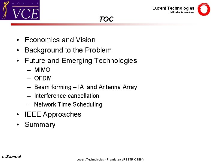 Lucent Technologies Bell Labs Innovations TOC • Economics and Vision • Background to the