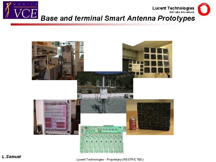 Lucent Technologies Bell Labs Innovations Base and terminal Smart Antenna Prototypes L. Samuel Lucent