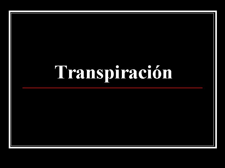 Transpiración 