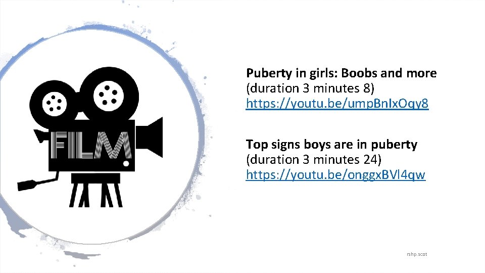 Puberty in girls: Boobs and more (duration 3 minutes 8) https: //youtu. be/ump. Bn.