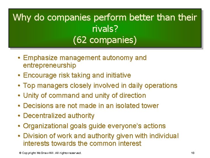 Why do companies perform better than their rivals? (62 companies) • Emphasize management autonomy