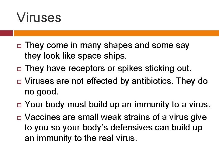 Viruses They come in many shapes and some say they look like space ships.