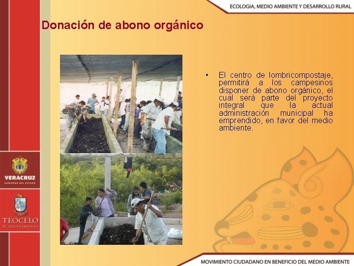 Donación de abono orgánico • El centro de lombricompostaje, permitirá a los campesinos disponer