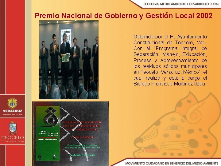 Premio Nacional de Gobierno y Gestión Local 2002 Obtenido por el H. Ayuntamiento Constitucional