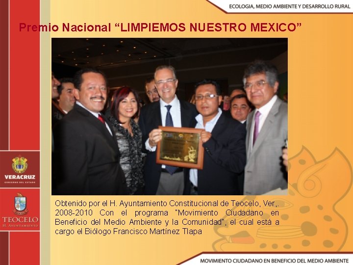 Premio Nacional “LIMPIEMOS NUESTRO MEXICO” Obtenido por el H. Ayuntamiento Constitucional de Teocelo, Ver,