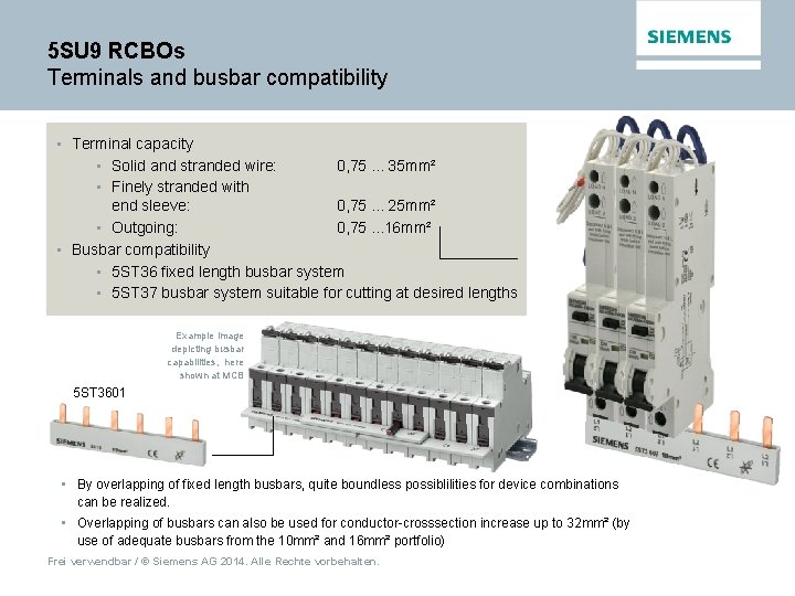 5 SU 9 RCBOs Terminals and busbar compatibility • Terminal capacity • Solid and