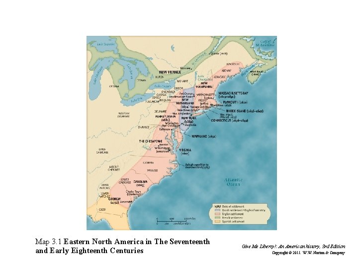 Map 3. 1 Eastern North America in The Seventeenth and Early Eighteenth Centuries Give