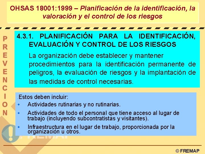 OHSAS 18001: 1999 – Planificación de la identificación, la valoración y el control de