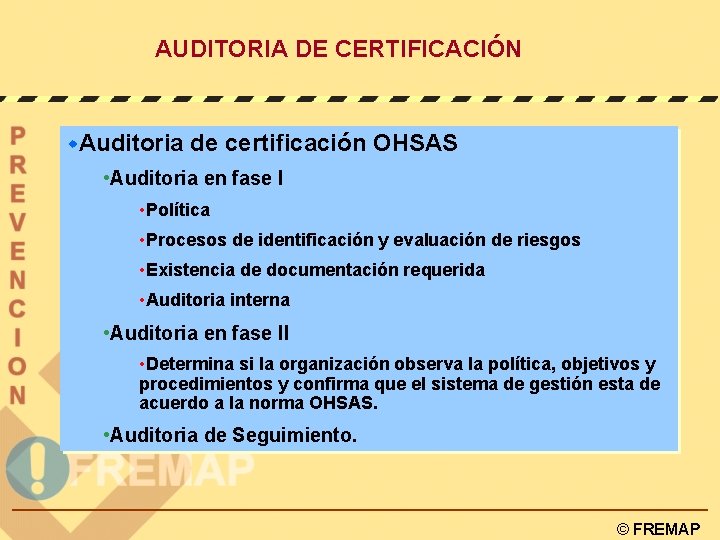 AUDITORIA DE CERTIFICACIÓN w. Auditoria de certificación OHSAS • Auditoria en fase I •