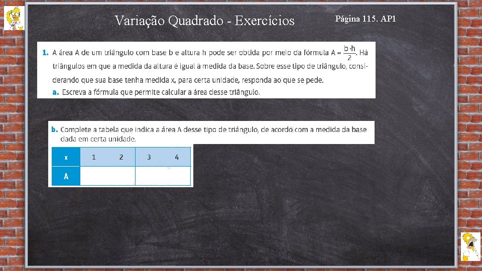 Variação Quadrado - Exercícios Página 115. AP 1 