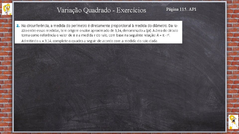 Variação Quadrado - Exercícios Página 115. AP 1 