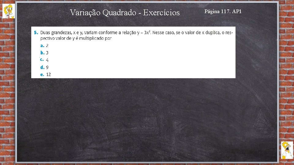 Variação Quadrado - Exercícios Página 117. AP 1 