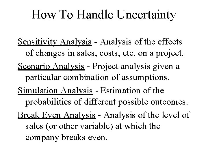 How To Handle Uncertainty Sensitivity Analysis - Analysis of the effects of changes in
