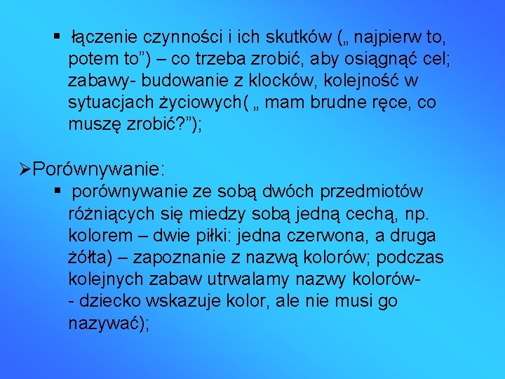  łączenie czynności i ich skutków („ najpierw to, potem to”) – co trzeba