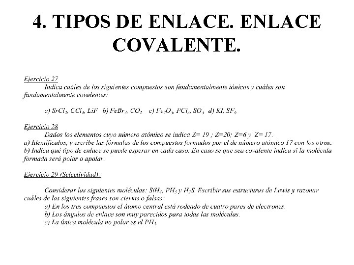 4. TIPOS DE ENLACE COVALENTE. 