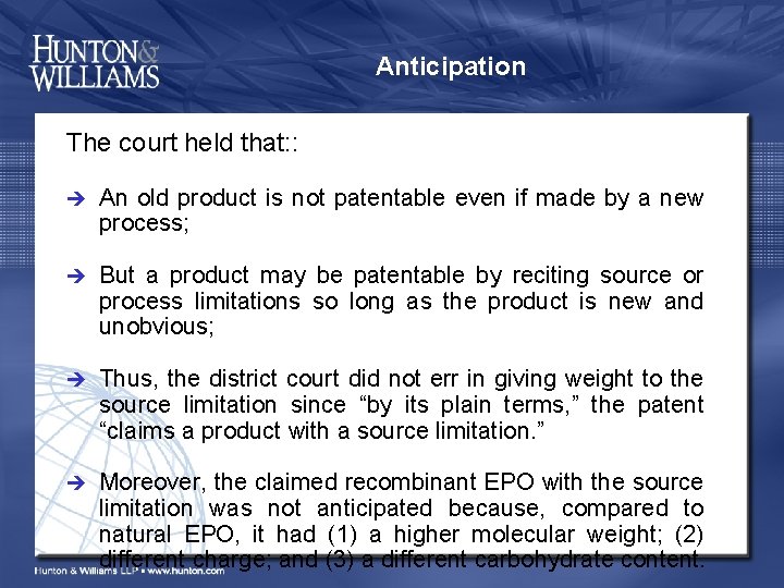 Anticipation The court held that: : An old product is not patentable even if