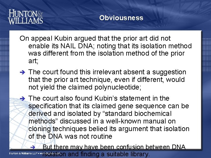 Obviousness On appeal Kubin argued that the prior art did not enable its NAIL
