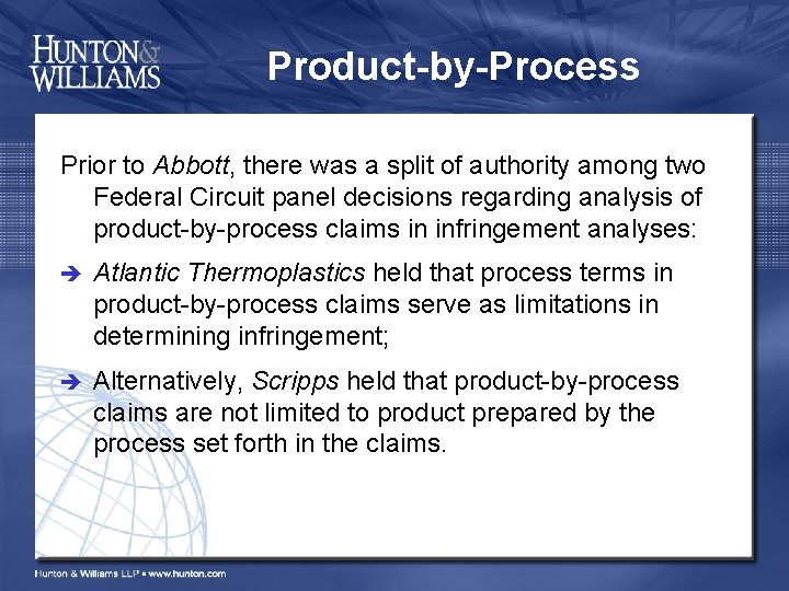 Product-by-Process Prior to Abbott, there was a split of authority among two Federal Circuit